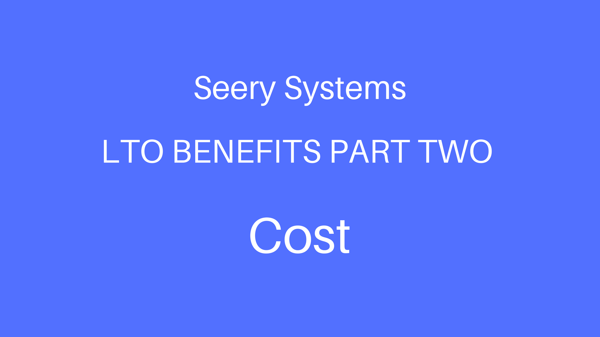 LTO Benefits Part 2 - Cost