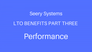 LTO Benefits Part 3 - Performance
